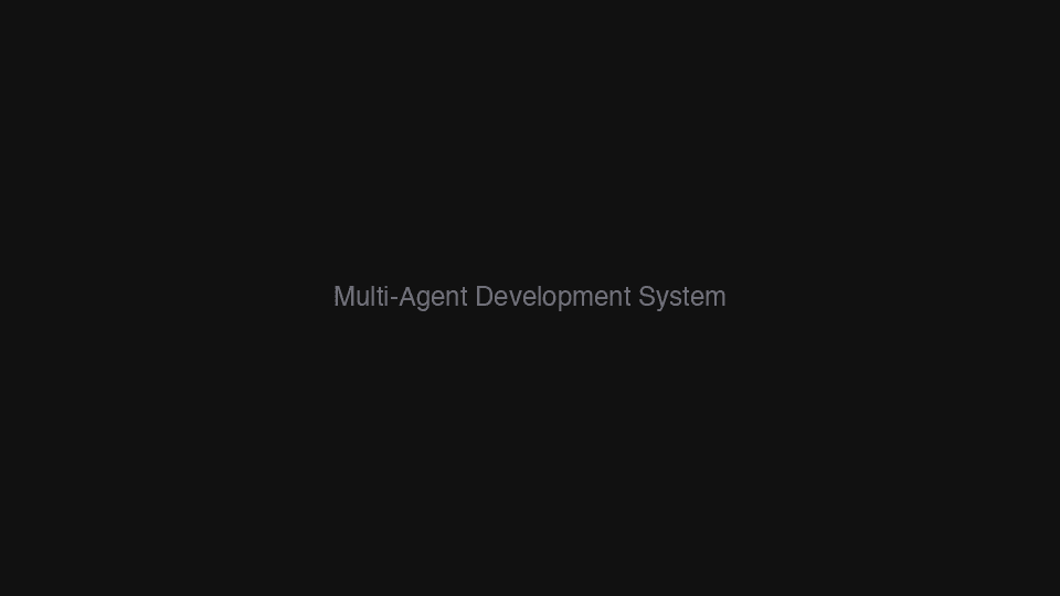 Multi-Agent Development System screenshot